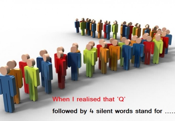 When I realized that ‘Q’ followed by 4 silent words stands for…