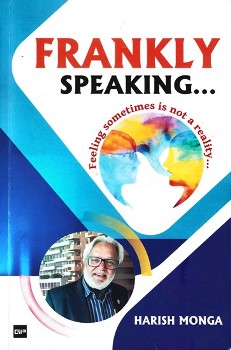 Review on my book from US based Jaslok - Frankly Speaking- Feeling Sometimes is not a reality
