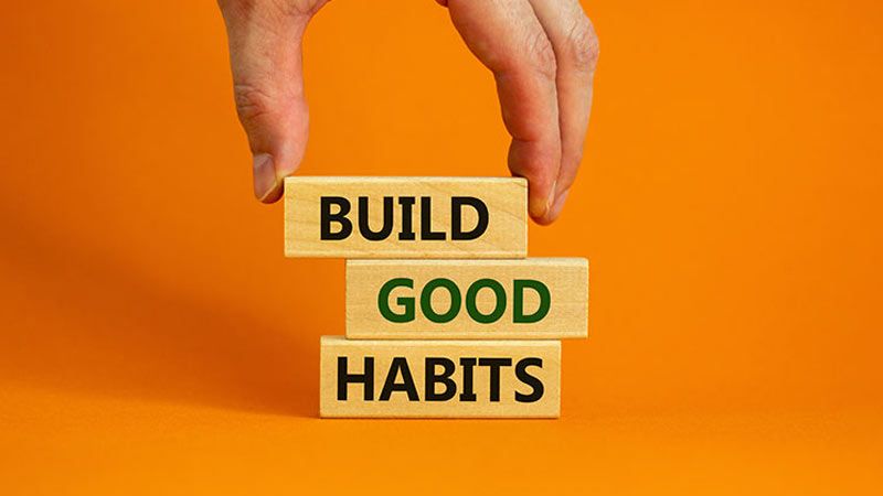 Frankly Speaking: Build Good Habits