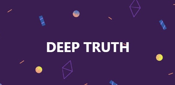 DEEP TRUTH