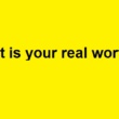 What Is Your Real Worth?