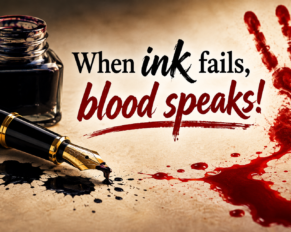 When ink fails, blood speaks!